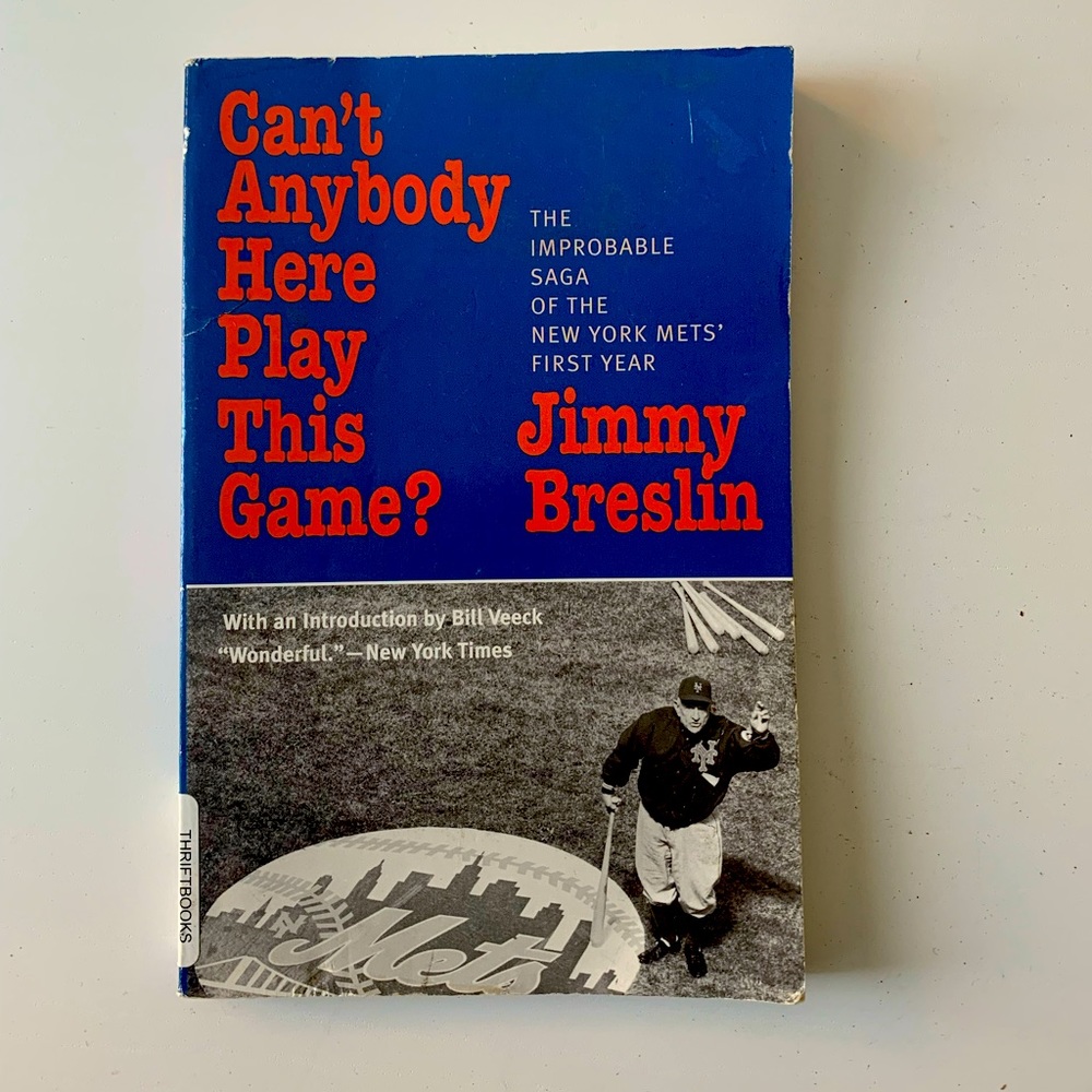 “Can’t Anybody Here Play This Game?” - a story about the 1962 New York Mets